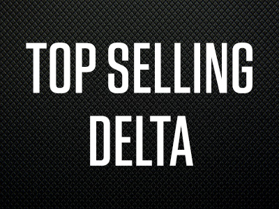 TOP SELLING DELTA