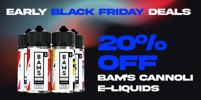 20% OFF ALL BAM's CANNOLI VAPE JUICE