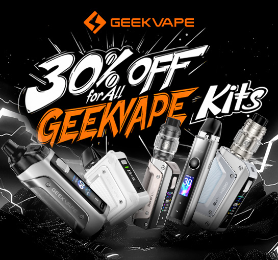 30% OFF ALL GEEKVAPE KITS