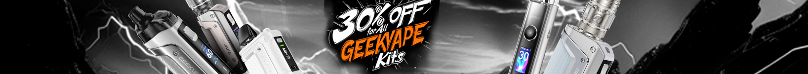 30% OFF ALL GEEKVAPE KITS